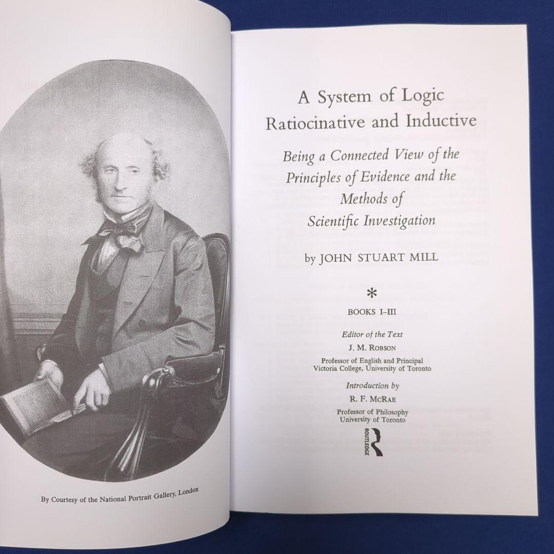 【英語版】論理学体系 ジョン・スチュアート・ミル全集 / 作品集 第7巻